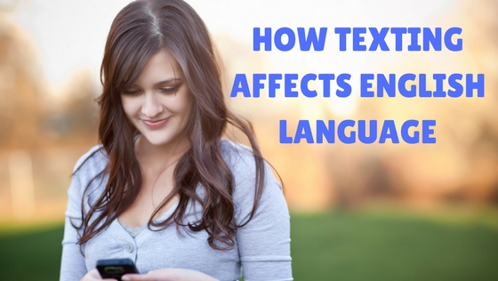 How texting affects English language