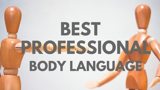 Best Professional Body Language