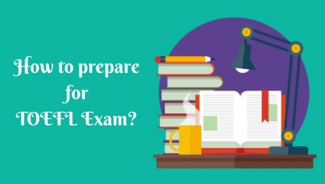 How to prepare for TOEFL Exam ?