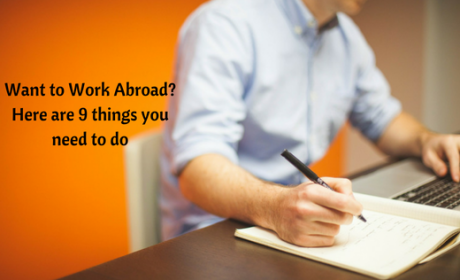 Want to work abroad_ Here are 9 things you need to do