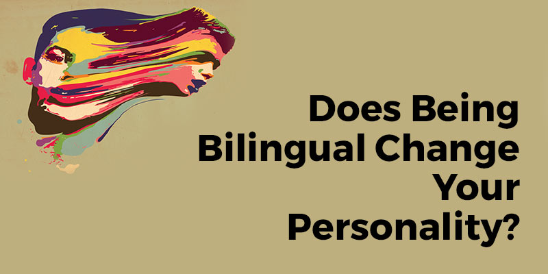 Does Being Bilingual Change Your Personality?