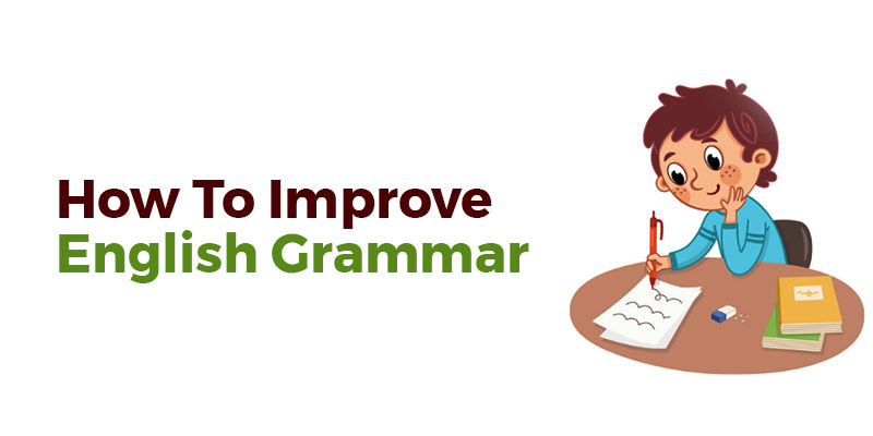 How To Improve English Grammar