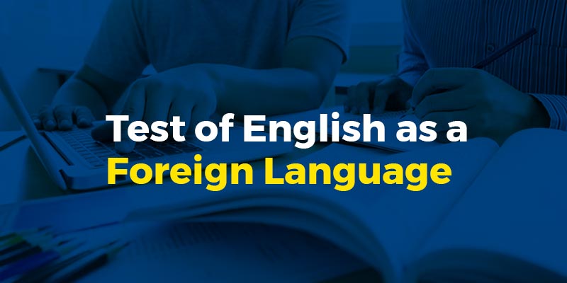 Test of English as a Foreign Language