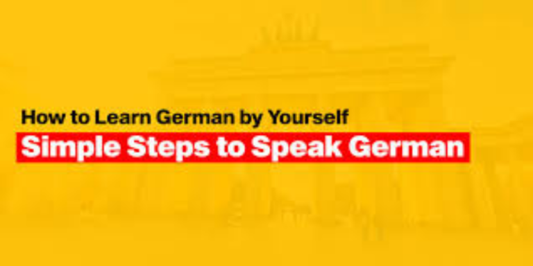 How to Learn German by Yourself: 8 Simple Steps to Speak German