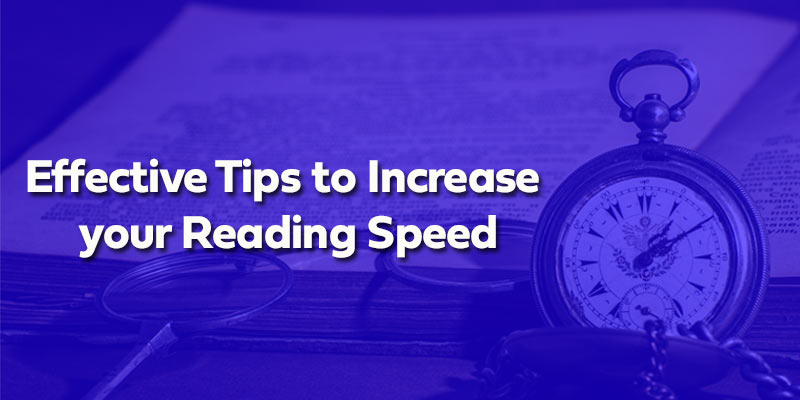 Effective Tips to Increase your reading speed