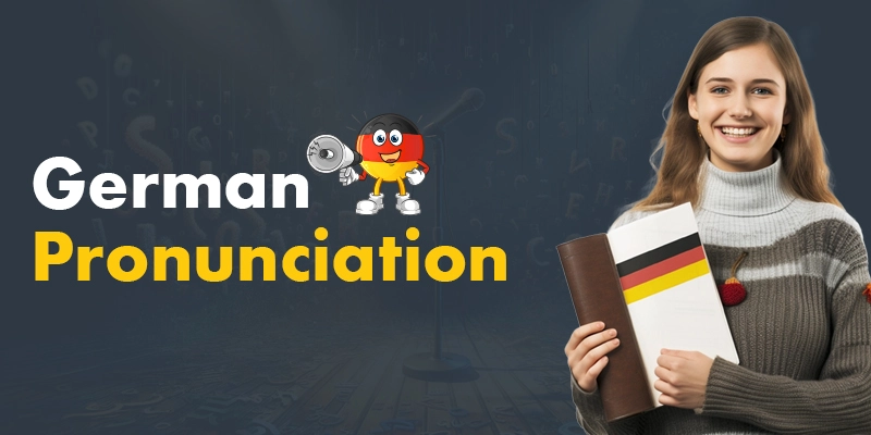 How to Improve Your German Pronunciation Skills